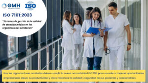 ISO7101:2023  “Sistemas de gestión de la calidad de atención médica en las organizaciones sanitarias”